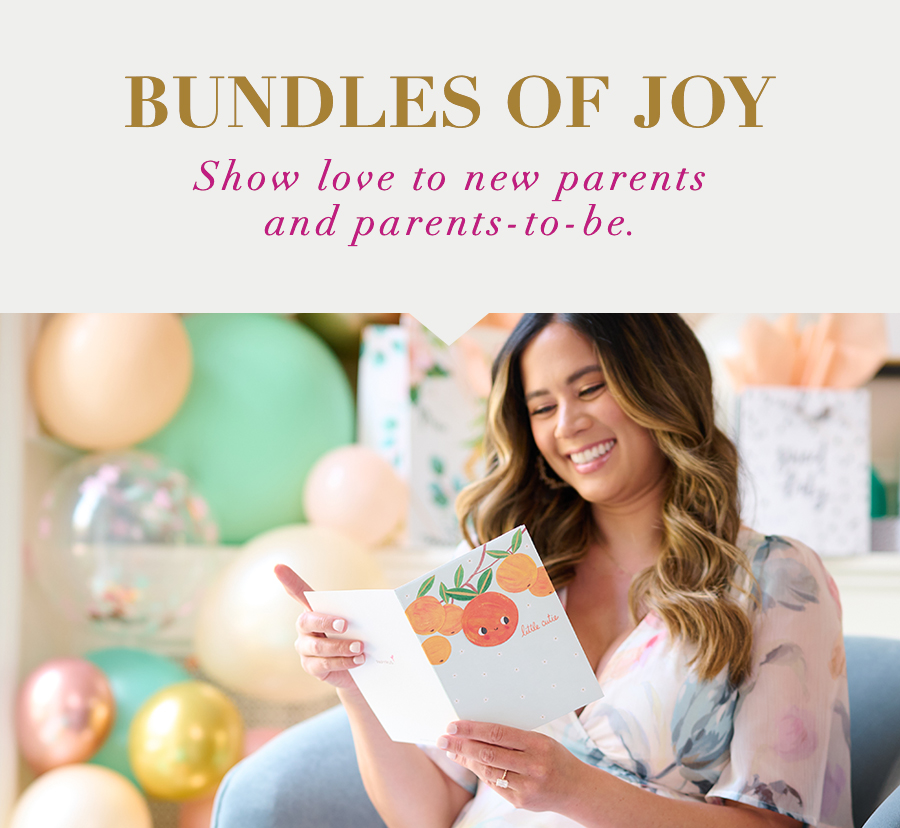 Bundles of Joy Show Love to new parents and parents-to-be.