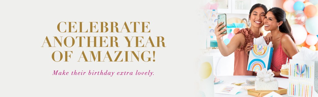 Celebrate Another Year of Amazing! Make their birthday extra lovely