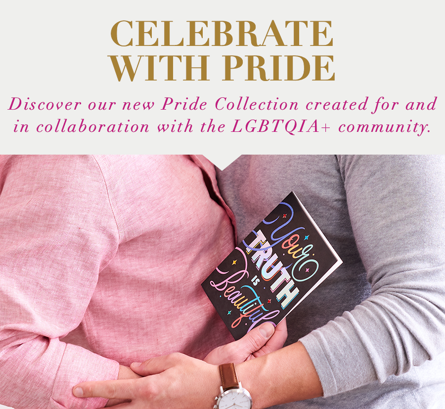 Celebrate With Pride Discover our new Pride Collection created for and in collaboration with the LGBTQIA+ community. 
