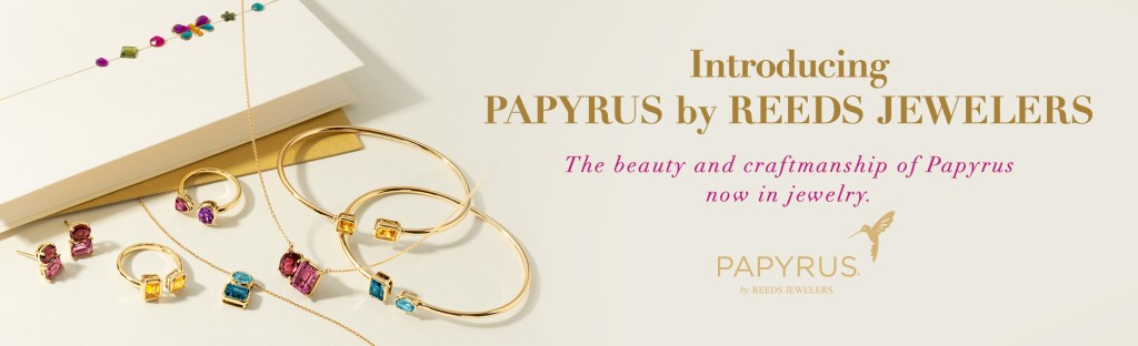 Introducing Papyrus X Reeds Jewelers 
The beauty and craftsmanship of Papyrus now in jewelry. 