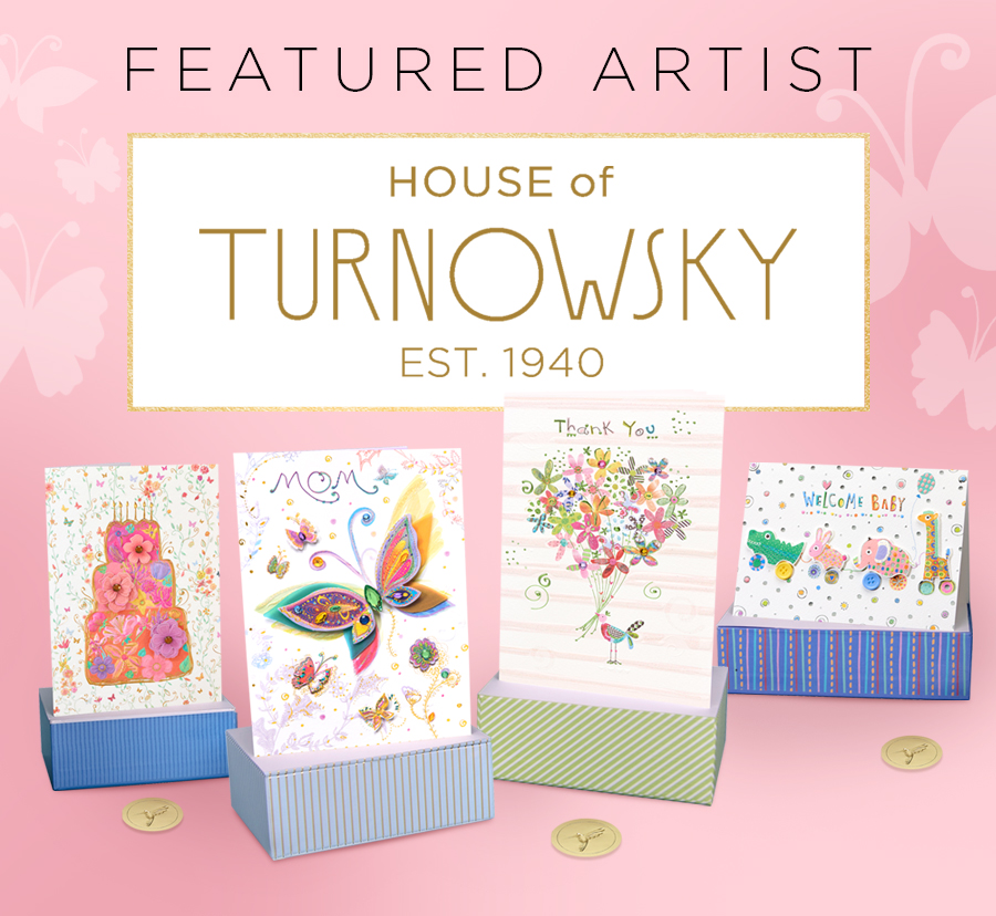 Featured Artist House of Turnowsky Est. 1940
