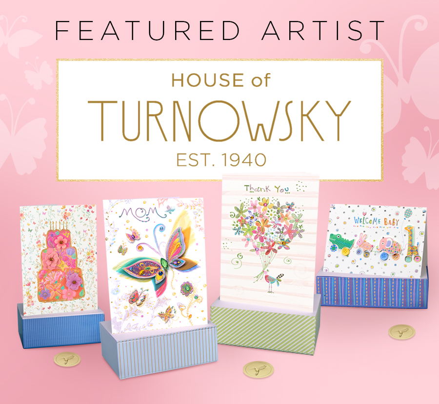 Featured Artist House of Turnowsky est. 1940