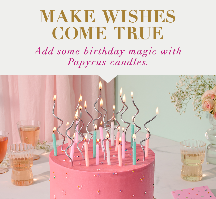 Make wishes come true add some birthday magic with Papyrus candles. 