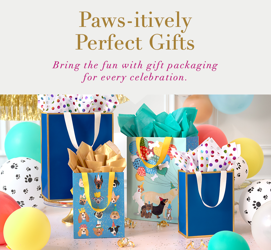 Paws-itively Perfect Gifts. Bring the fun with gift packaging for every celebration.
