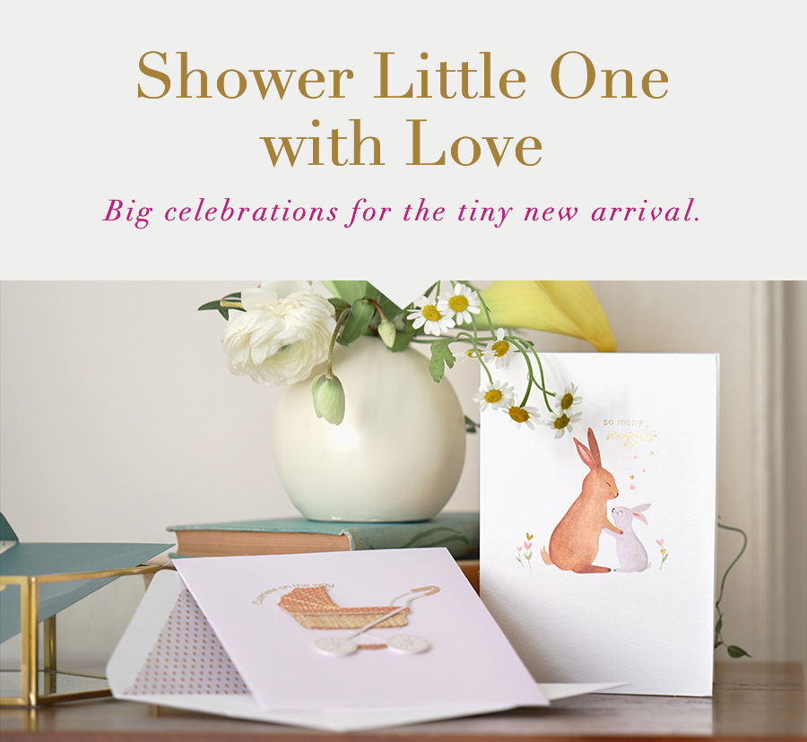 Shower little one with love. Big celebrations for the tiny new arrival.