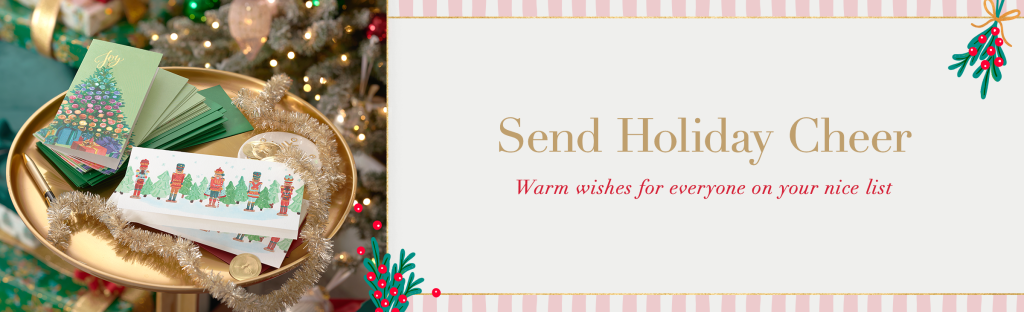 Send Holiday Cheer. Warm wishes for everyone on your nice list