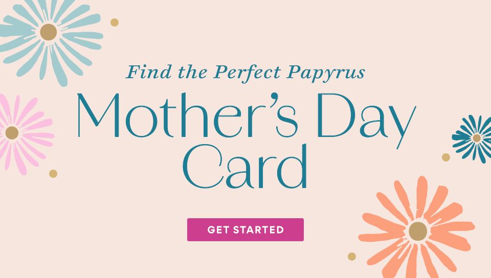 Find the Perfect Papyrus Mother's Day Card