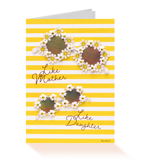 LIFE IS BRIGHTER MOTHER’S DAY GREETING CARD FROM DAUGHTER- DESIGNED BY BELLA PILAR