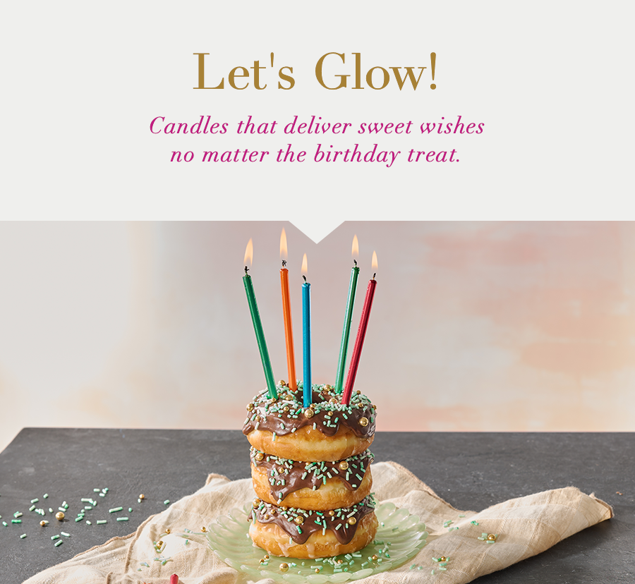 Lets’s Glow! Candles that deliver the sweet wishes no matter the cake (or not cake)