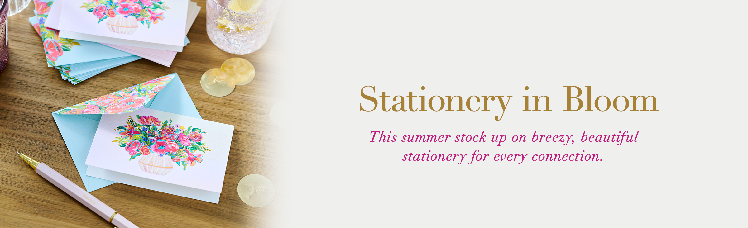 Stationery in Bloom. This summer stock up on breezy, beautiful stationery for every occasion.
