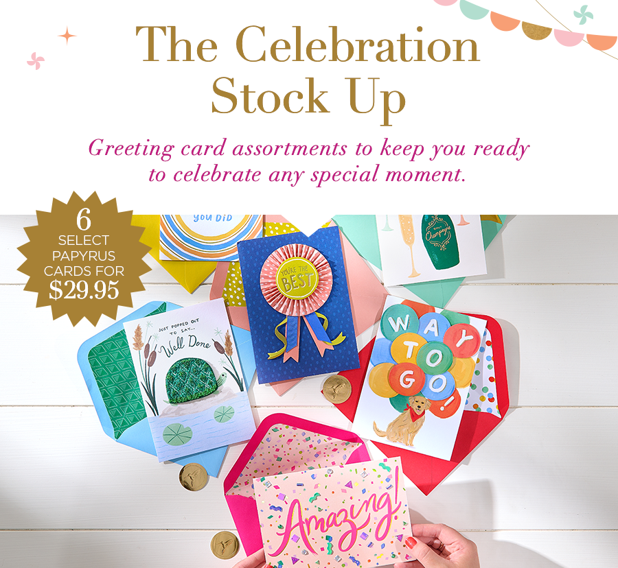 The Celebration Stock Up. Greeting card assortments to keep you ready to celebrate any special moment.